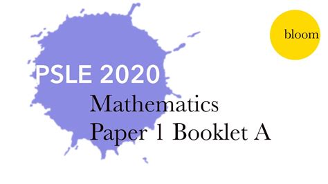 Psle Solved Maths Paper Booklet A Youtube