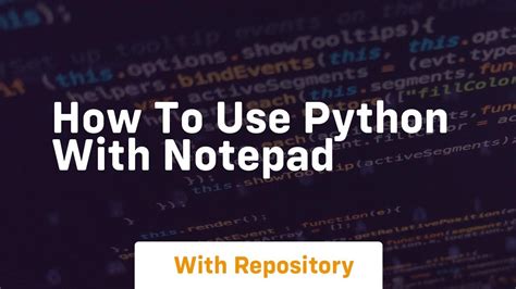 How To Use Python With Notepad Youtube