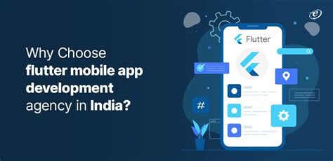 Why Choose Flutter Mobile App Development Agency In India