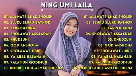 SHOLAWAT FULL ALBUM TERBARU NING UMI LAILA ALAMATE ANAK SHOLEH