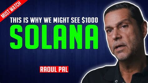 Raoul Pal Solana S Use Cases Might Help It To Go Beyond 1000 YouTube