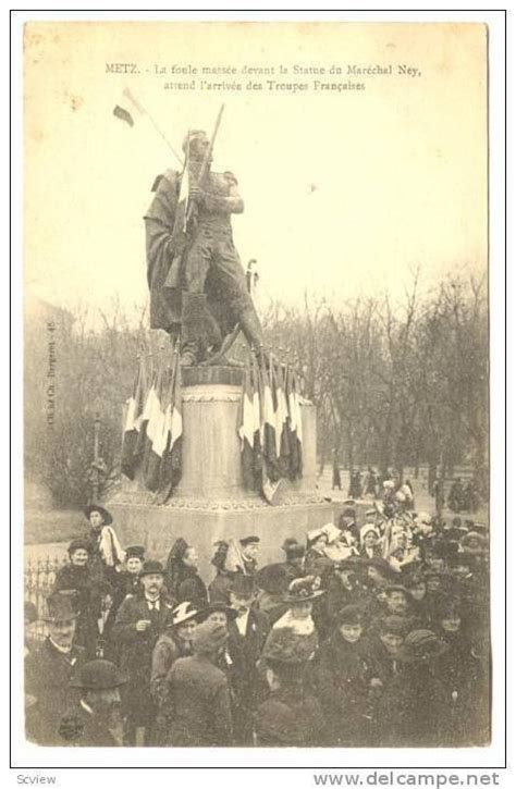 La Foule Devant La Statue Du Marechal Ney Troupes Francaises Metz