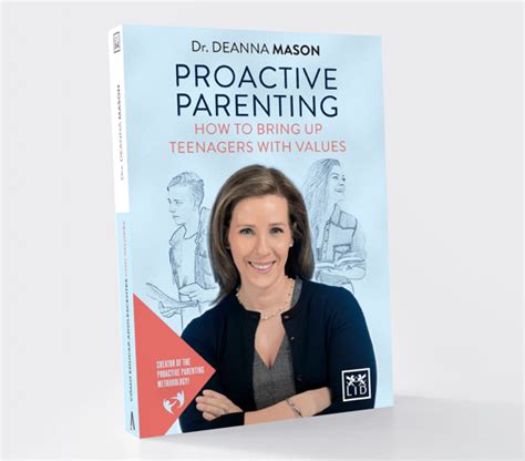 Proactive Parenting How To Raise Teenagers With Values Deanna Marie