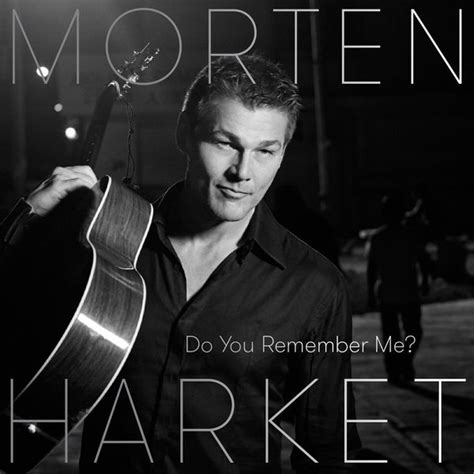 Do You Remember Me Morten Harket Download And Listen To The Album