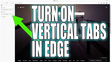 How To Turn On Vertical Tabs In Microsoft Edge Tutorial Move Tabs To