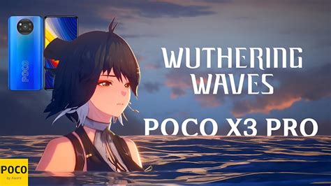 Wuthering Waves Gameplay Poco X3 Pro Snapdragon 855 860 YouTube