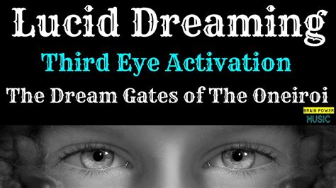 Lucid Dreaming Third Eye Activation The Dream Gates Of The Oneiroi