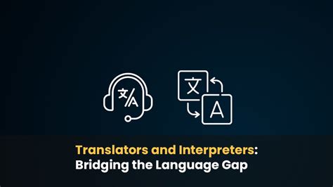 Translators And Interpreters Bridging The Language Gap Pollion