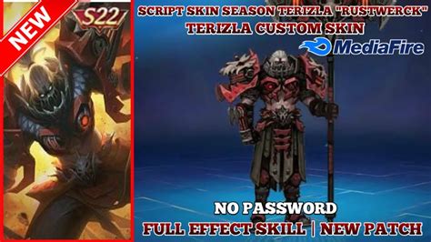 New Script Skin Terizla Season 22 Rustwerck Full Effect Skill No