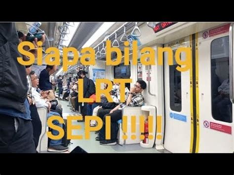 LRT SEPI BENAR ATAU TIDAK YouTube