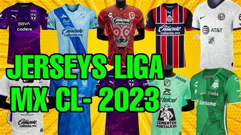 NUEVOS JERSEYS LIGA MX CLAUSURA 2023 YouTube