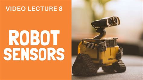 Sensors In Robotics Robot Technology Lecture 8 YouTube