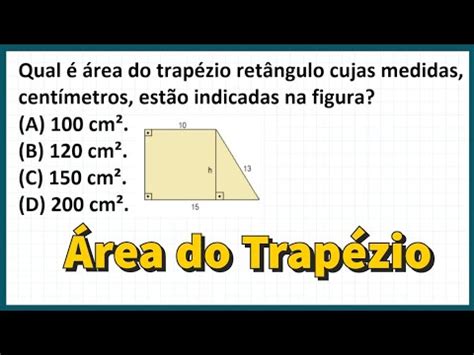 Como Calcular Área de um Trapézio Retângulo YouTube