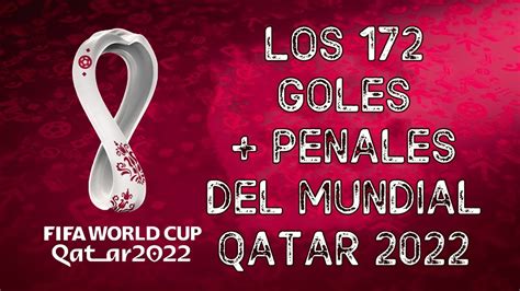 Todos Los Goles Del Mundial Qatar Youtube