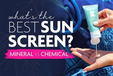 Learn The Differences Between Mineral And Chemical Sunscreen And When