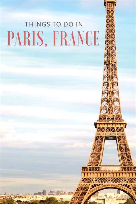 7 Things To Do In Paris France With Tips On Where To Stay France