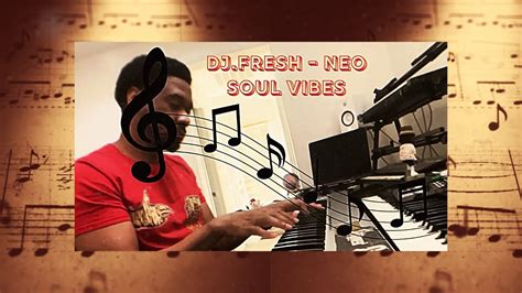 Djfresh Neo Soul Vibes Piano Solo Youtube