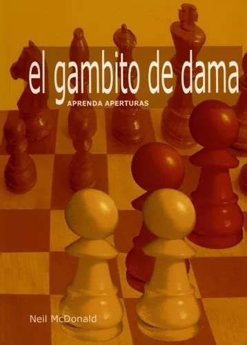 Libro Aprenda Aperturas El Gambito De Dama Meses Sin Intereses