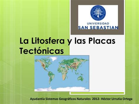 La Litosfera Y Las Placas Tectónicas Ppt