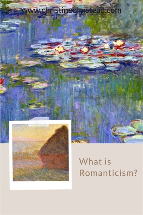 What Is Romanticism And Why Does It Matter Christine Olmstead