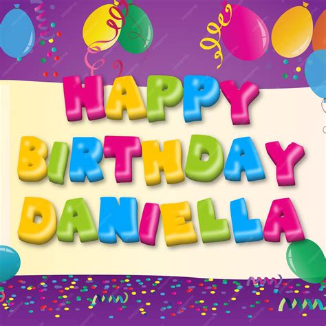 Premium Photo Happy Birthday Daniella Gold Confetti Cute Balloon Card