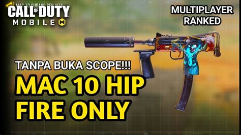 Coba Mac Tanpa Buka Scope Hanya Hip Fire Gacor Parah Gaess