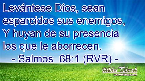 Salmos 68 1 RVR Levántese Dios sean esparcidos sus enemigos