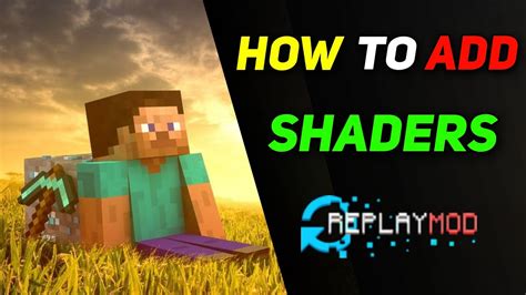 How To Use Shaders With Replay Mode In Minecraft Minecraft Replay