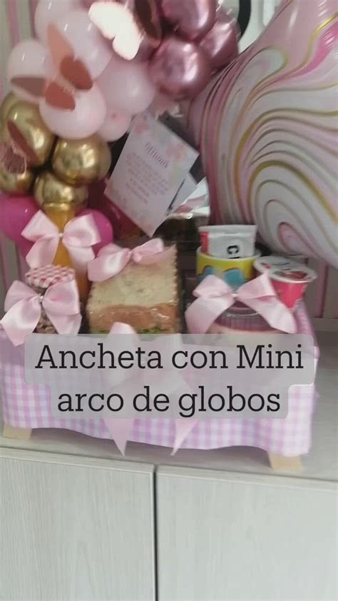 Ancheta Con Mini Arco De Globos Globos Como Hacer Desayunos Sorpresa