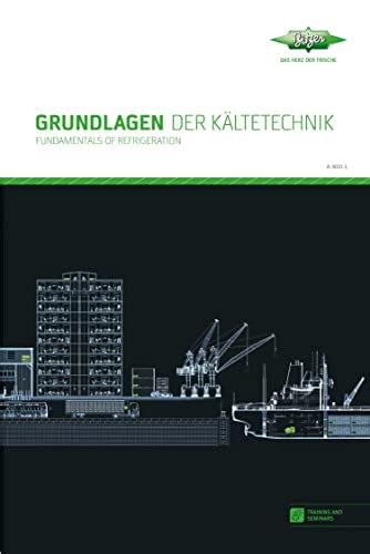 Grundlagen Der K Ltetechnik Fundamentals Of Refrigeration English