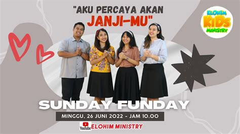 Ibadah Online Sekolah Minggu Sunday Funday Elohim Minggu 26 Juni