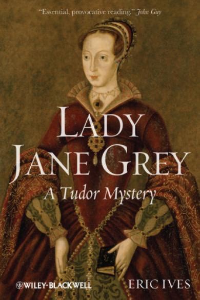 Download Lady Jane Grey: a Tudor mystery by Grey, Jane;Ives, Eric William