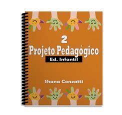 E book Projetos Pedagógicos 2 Ed Infantil Planos de Aula e Projetos