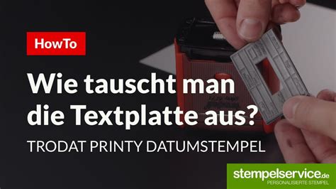 Howto Trodat Stempelplatte Wechseln Datumstempel Trodat Printy Line