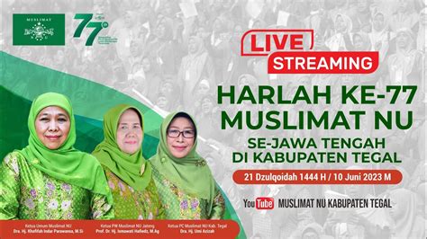 Peringatan Harlah Ke Muslimat Nu Se Jawa Tengah Youtube