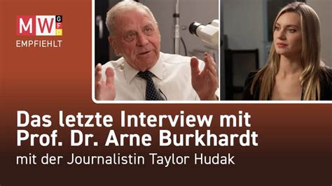 Das Letzte Interview Mit Prof Dr Arne Burkhardt MWGFD