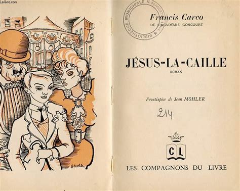 Jesus La Caille Roman Von Carco Francis Bon Couverture Rigide