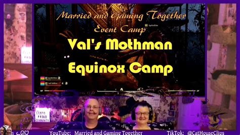 Val S Mothman Equinox Event Camp Fallout Married And Gaming