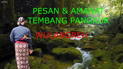 PESAN DAN AMANAT TEMBANG PANGKUR PADA 1 SD 10 WULANGREH BAHASA JAWA SMP