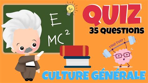 Quiz Culture Generale Questions Testez Votre Culture G N Rale Seul