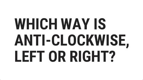 Which Way Is Anti Clockwise Left Or Right Top Quizzes Online Youtube