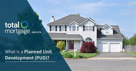 What Is A Planned Unit Development Pud Total Mortgage Blog