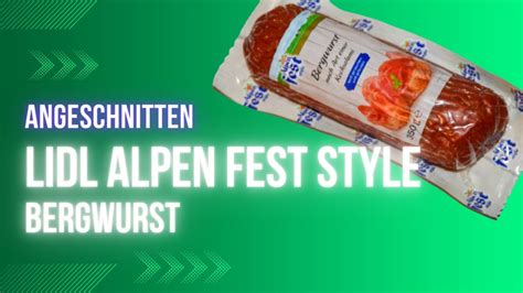 Aufgemacht LIDL Alpen Fest Style Bergwurst 2023 YouTube