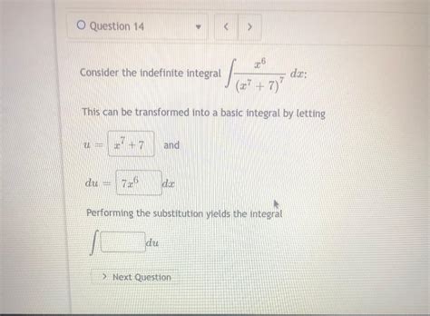 Solved Consider The Indefinite Integral ∫x777x6 This Can