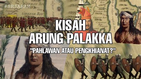 SEJARAH KISAH ARUNG PALAKKA DI ANTARA GELAR PAHLAWAN DAN