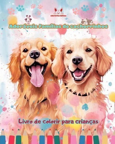 Ador Veis Fam Lias De Cachorrinhos Livro De Colorir Para Crian As