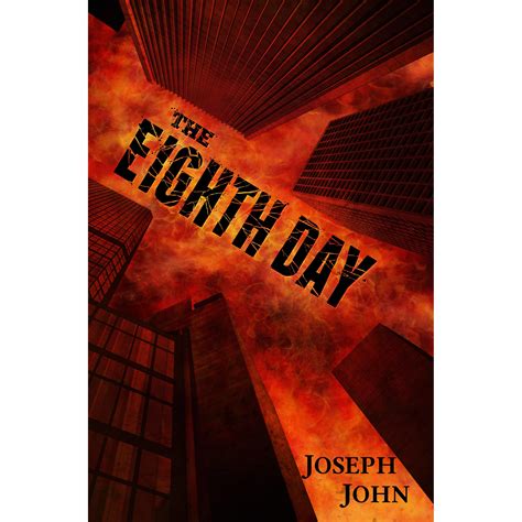 The Eighth Day by Joseph John — Reviews, Discussion, Bookclubs, Lists