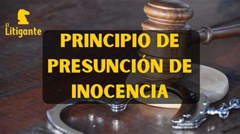 Principio De Presunci N De Inocencia En El Derecho Penal C Digo