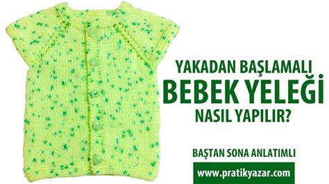 Yakadan Başlamalı Bebek Yeleği Nasıl Yapılır Baştan Sona Anlatım