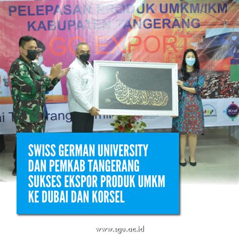 Swiss German University Dan Pemkab Tangerang Sukses Ekspor Produk Umkm